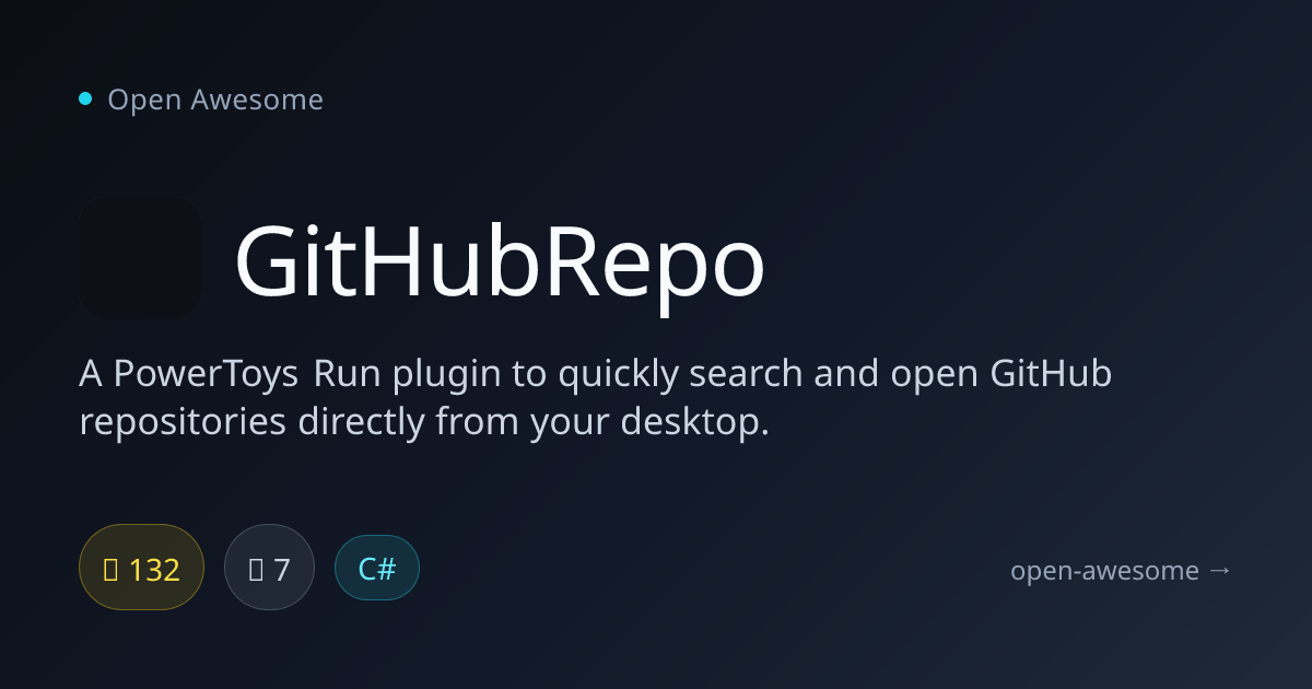 GitHubRepo — PowerToys Plugin for GitHub Search | Open Awesome