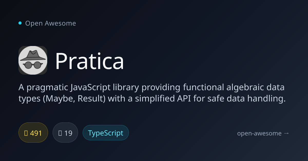 Pratica — Functional Data Types for JavaScript | Open Awesome