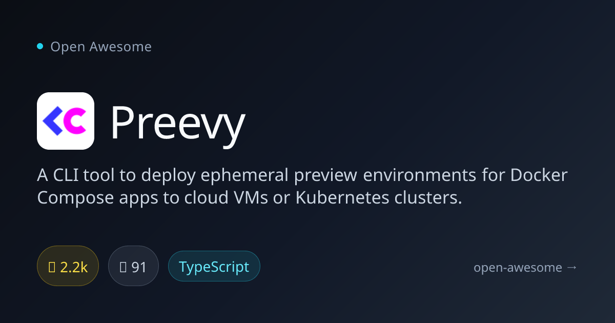 Preevy — Preview Environment Deployment Tool | Open Awesome