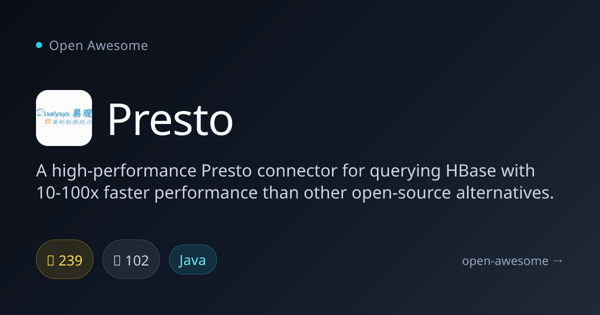 Presto — High-Performance HBase Connector | Open Awesome