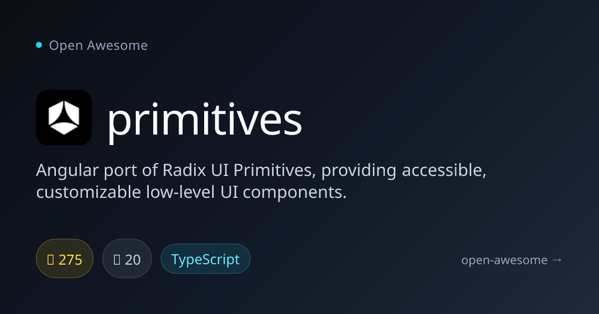 primitives — Angular Port of Radix UI Primitives | Open Awesome