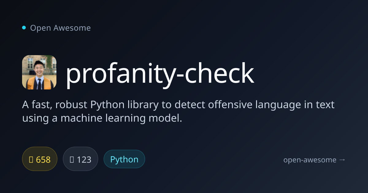 profanity-check — Offensive Language Detection Library | Open Awesome
