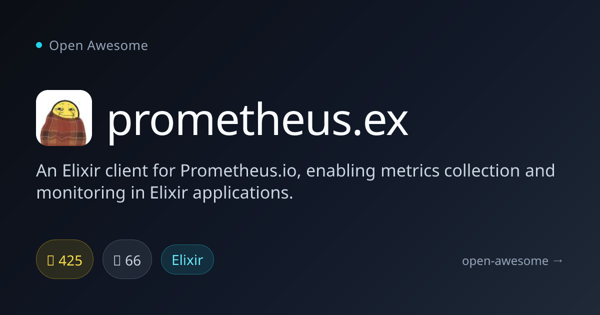prometheus.ex — Elixir Prometheus Client | Open Awesome