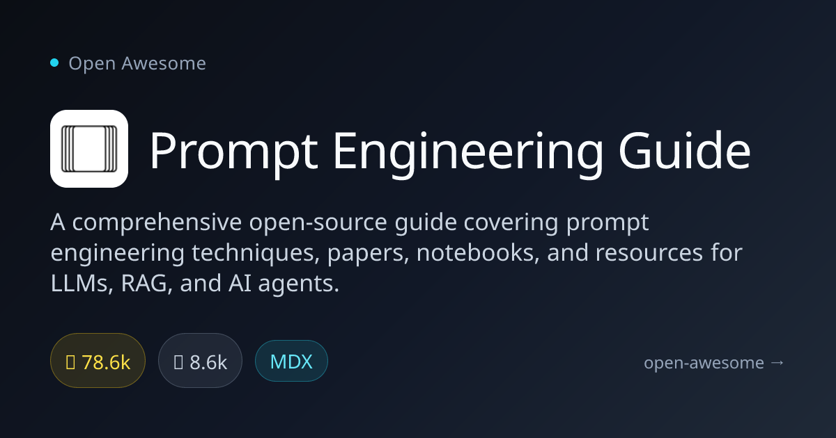 Prompt Engineering Guide — LLM Prompt Engineering Guide | Open Awesome