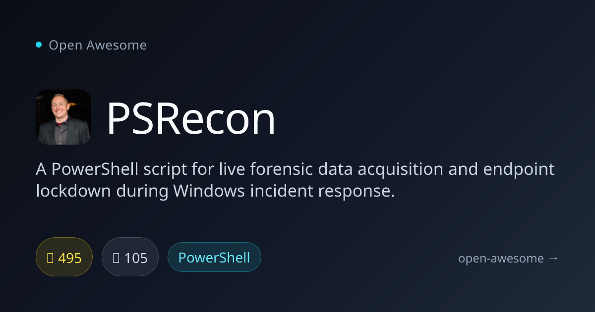 PSRecon — PowerShell Forensic Data Acquisition | Open Awesome