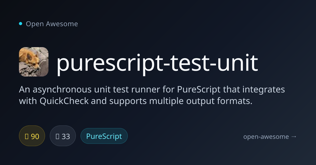 purescript-test-unit — Async Unit Test Runner | Open Awesome