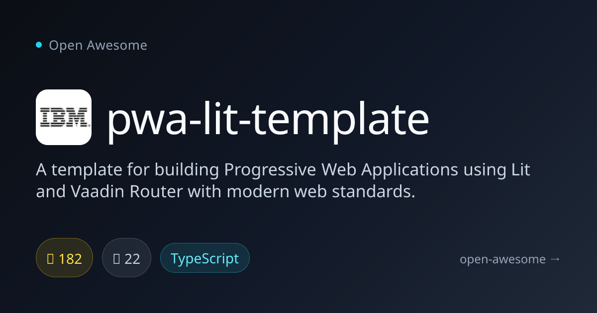 pwa-lit-template — PWA Template With Lit & Vaadin | Open Awesome