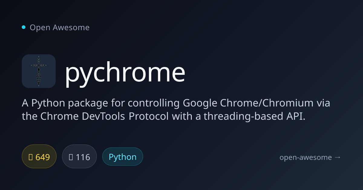 pychrome — Python Chrome DevTools Client | Open Awesome