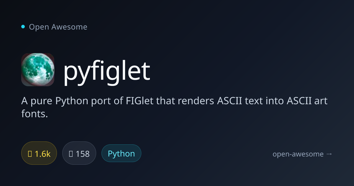 pyfiglet — Python ASCII Art Generator | Open Awesome