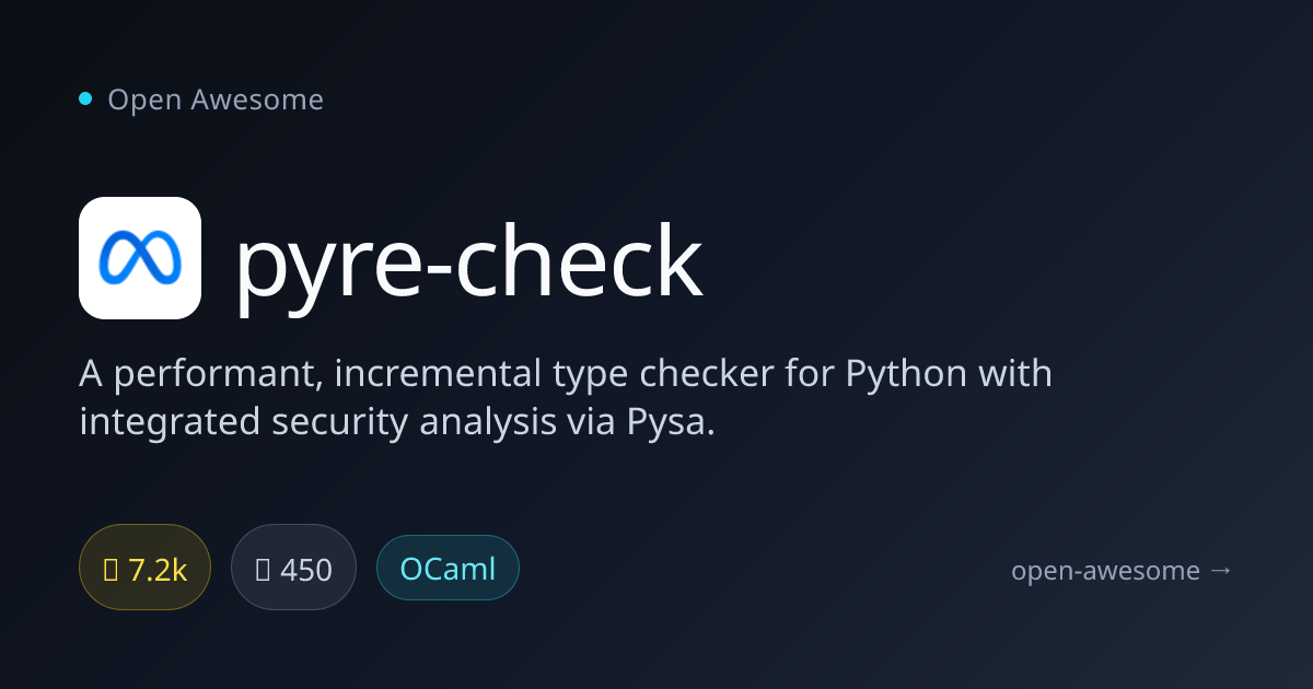 pyre-check — Python Type Checker & Security Analyzer | Open Awesome