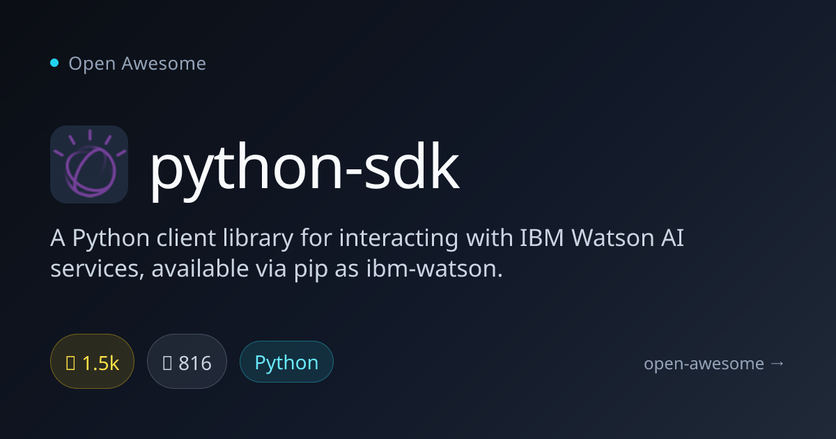 python-sdk — Python Client for IBM Watson AI | Open Awesome