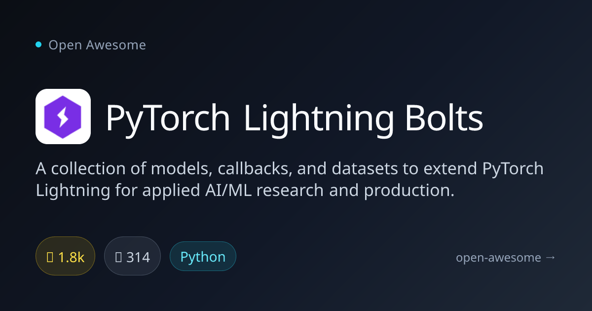 PyTorch Lightning Bolts — PyTorch Lightning Extensions | Open Awesome