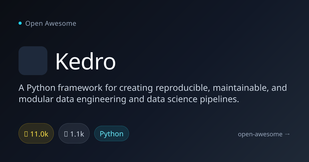 Kedro — Python Data Pipeline Framework | Open Awesome