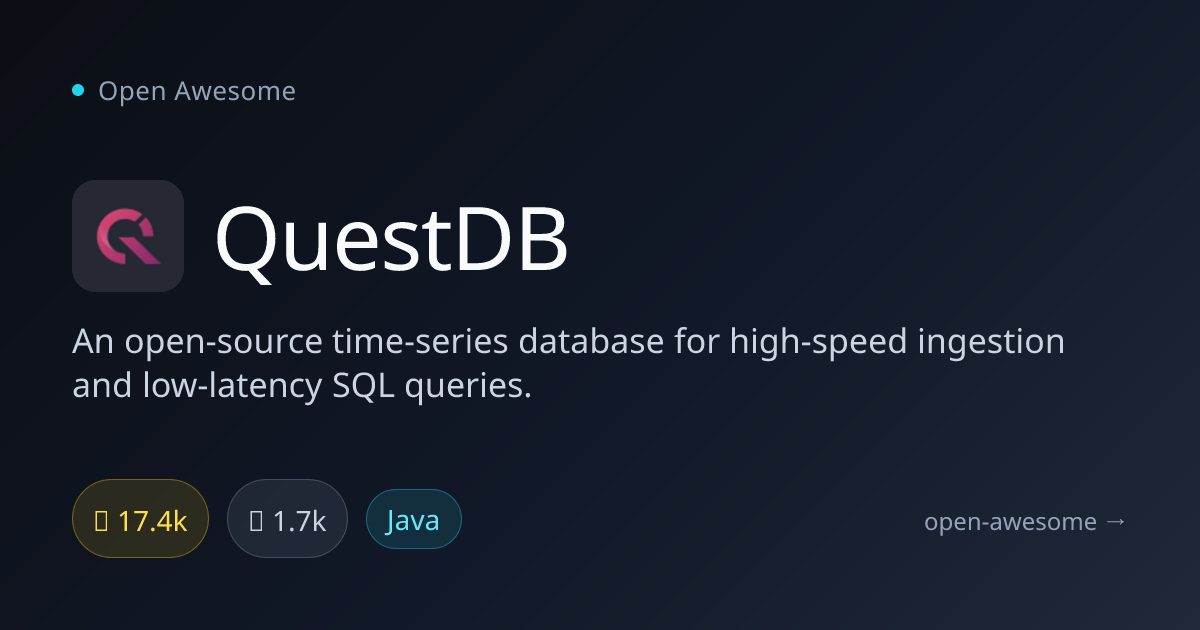 QuestDB — Open-Source Time-Series Database | Open Awesome