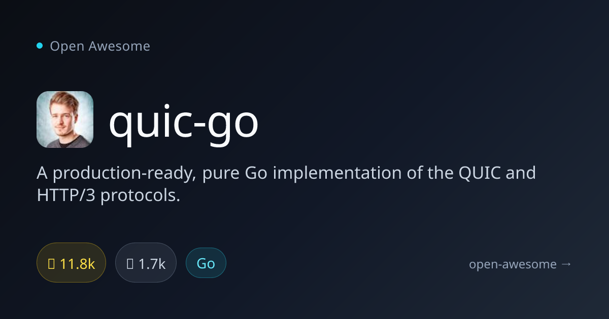 quic-go — QUIC & HTTP/3 in Go | Open Awesome