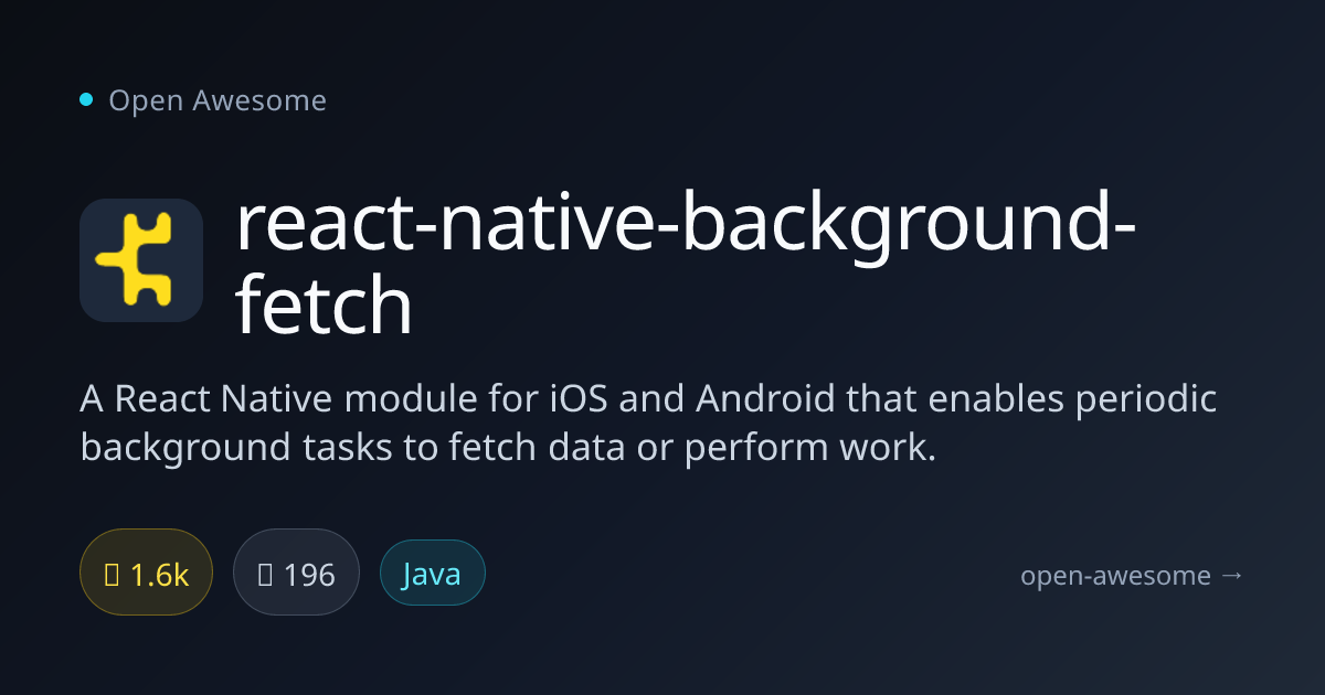 react-native-background-fetch — Periodic Background Tasks | Open Awesome