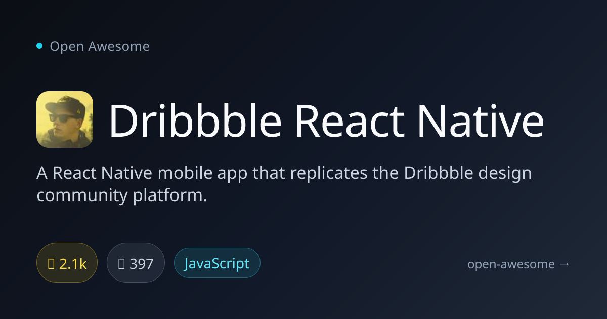 Dribbble React Native — Dribbble Mobile App Clone | Open Awesome