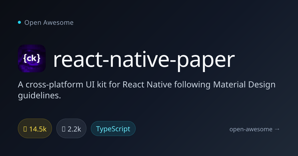 react-native-paper — Material Design UI Kit for React Native | Open Awesome