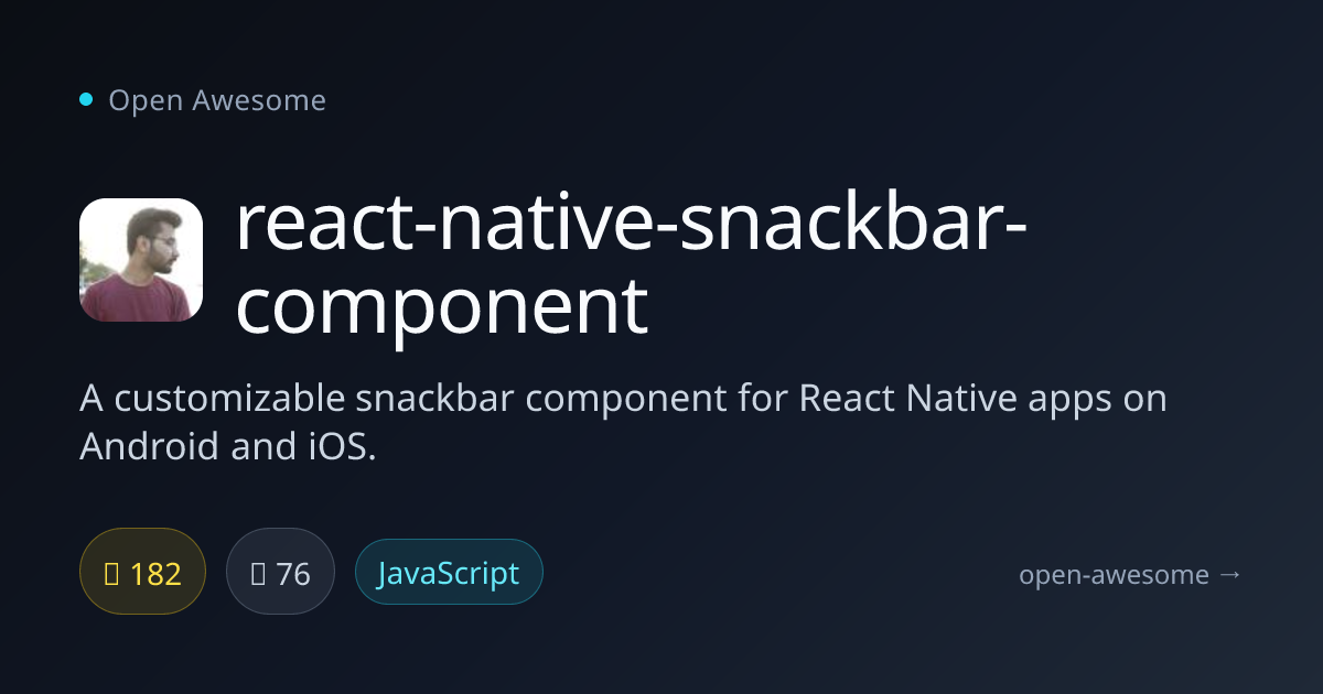 react-native-snackbar-component — Customizable React Native Snackbar ...