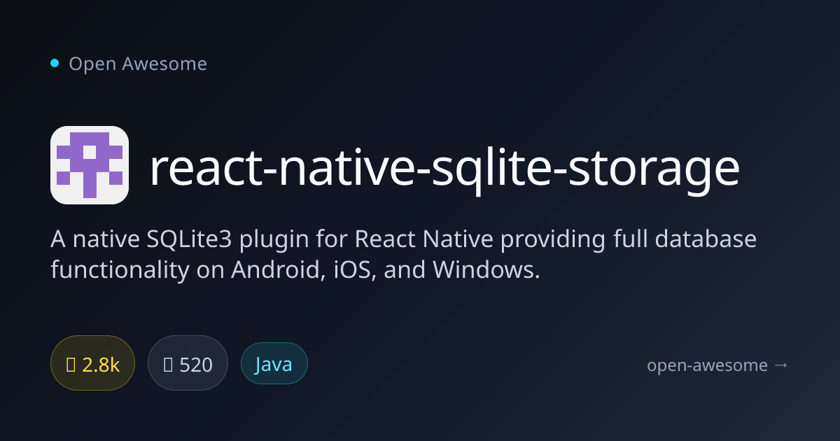 react-native-sqlite-storage — React Native SQLite Plugin | Open Awesome