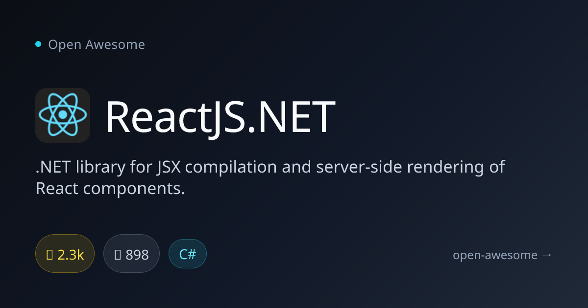 ReactJS.NET — .NET React Server-Side Rendering | Open Awesome