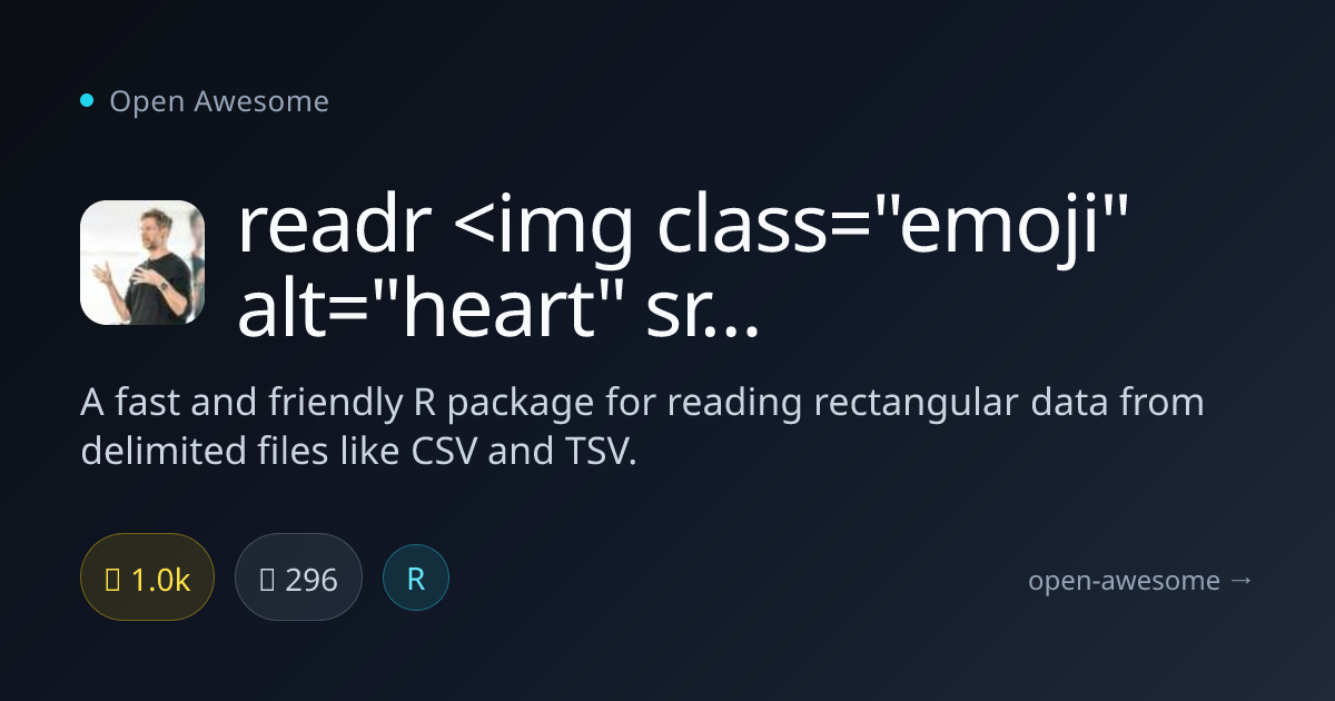 readr — Fast CSV & TSV Reader for R | Open Awesome