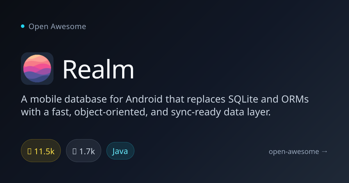 Realm — Mobile Database for Android | Open Awesome