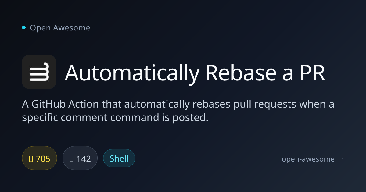 Automatically Rebase a PR — GitHub Action for Auto-Rebasing | Open Awesome