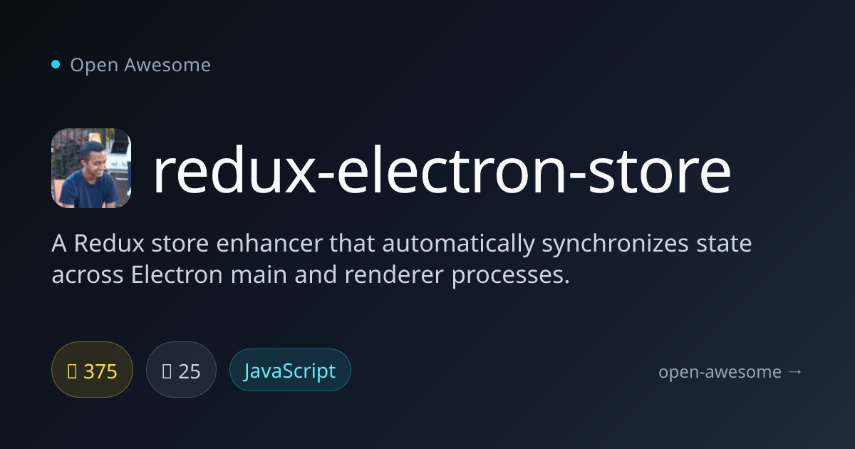redux-electron-store — Redux Store for Electron Sync | Open Awesome