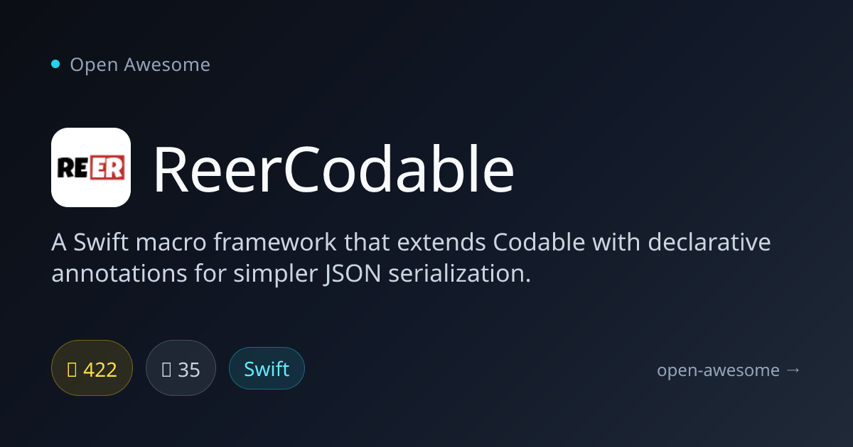 ReerCodable — Swift Macro for Codable Extensions | Open Awesome