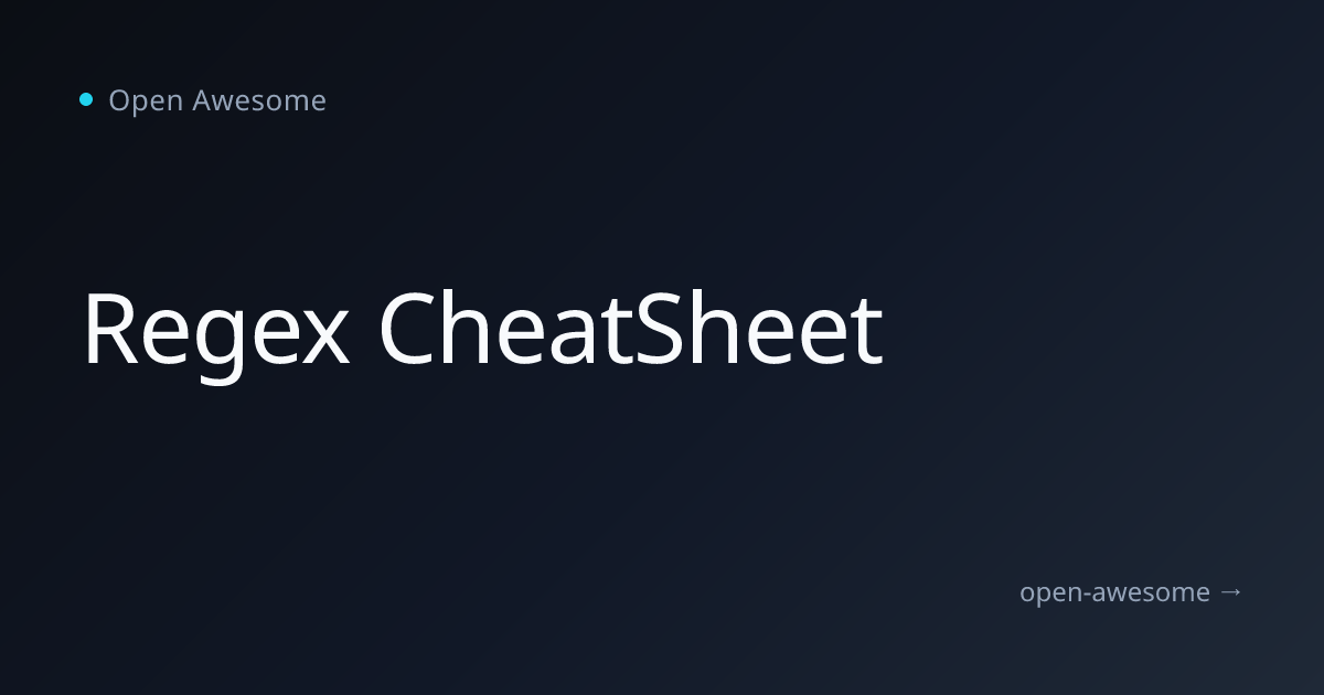 Regex CheatSheet | Open Awesome