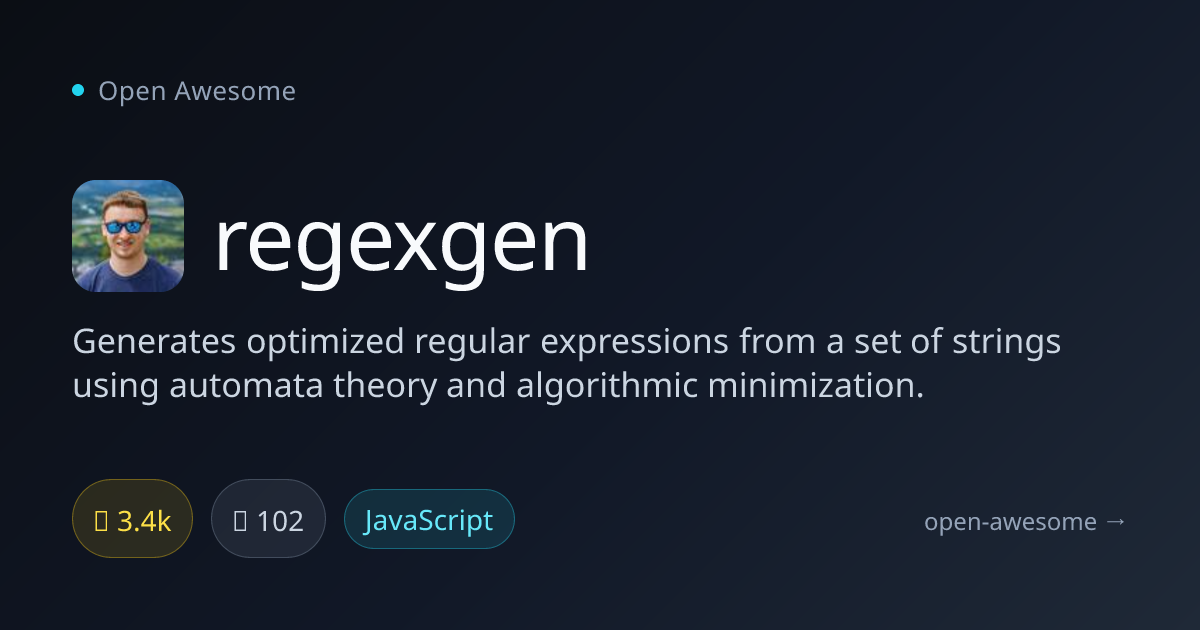 regexgen — Optimized Regex Generator | Open Awesome