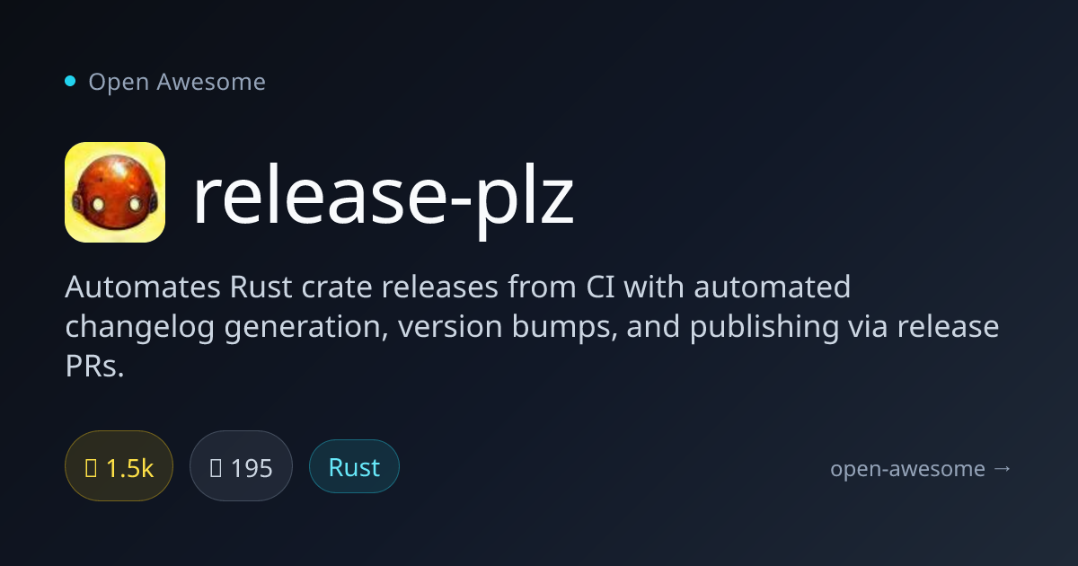 release-plz — Automated Rust Crate Releases | Open Awesome