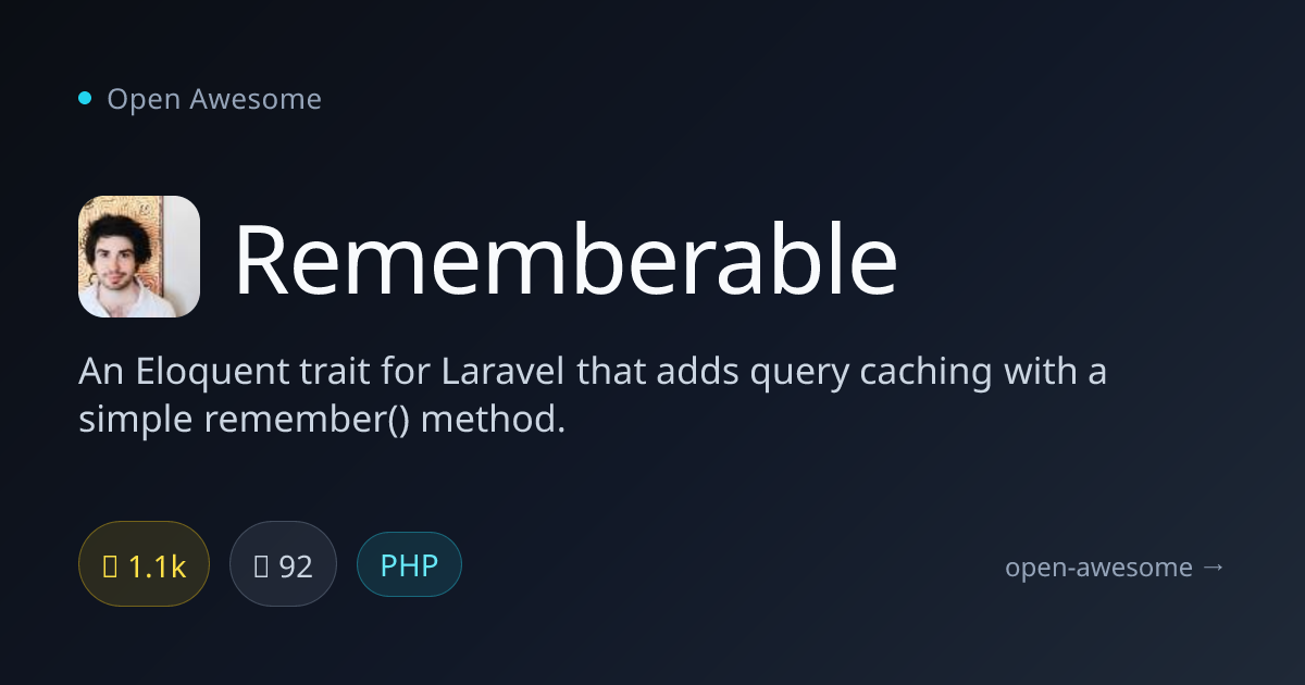 Rememberable — Laravel Query Caching Trait | Open Awesome