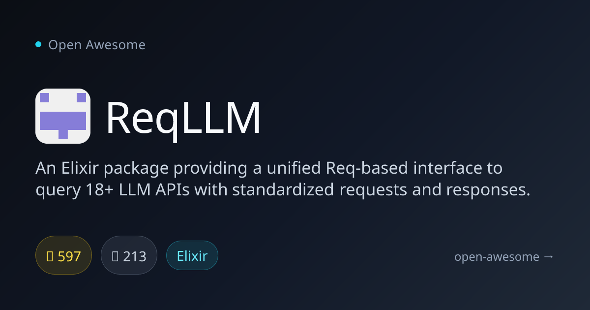 ReqLLM — Unified LLM API Interface | Open Awesome