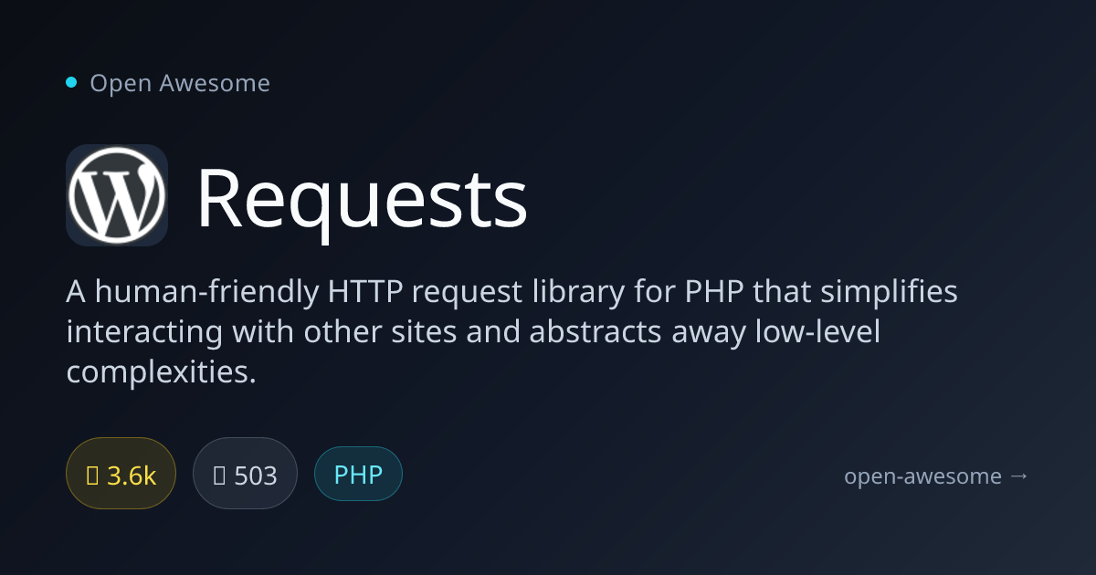 Requests — Human-Friendly PHP HTTP Library | Open Awesome