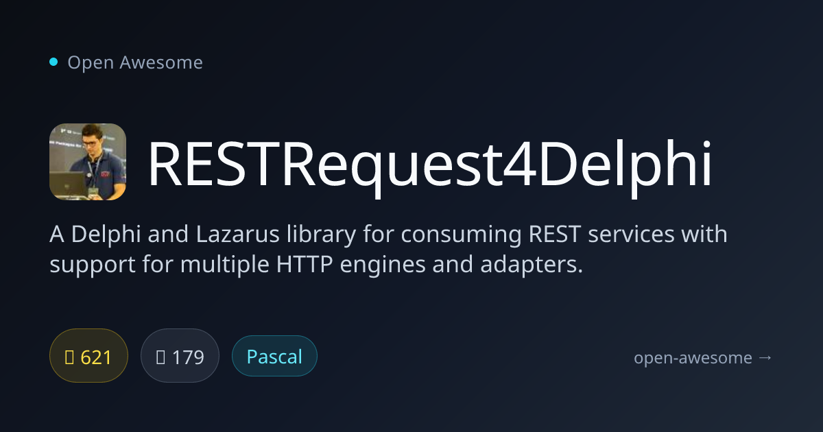 RESTRequest4Delphi — Delphi REST Client Library | Open Awesome
