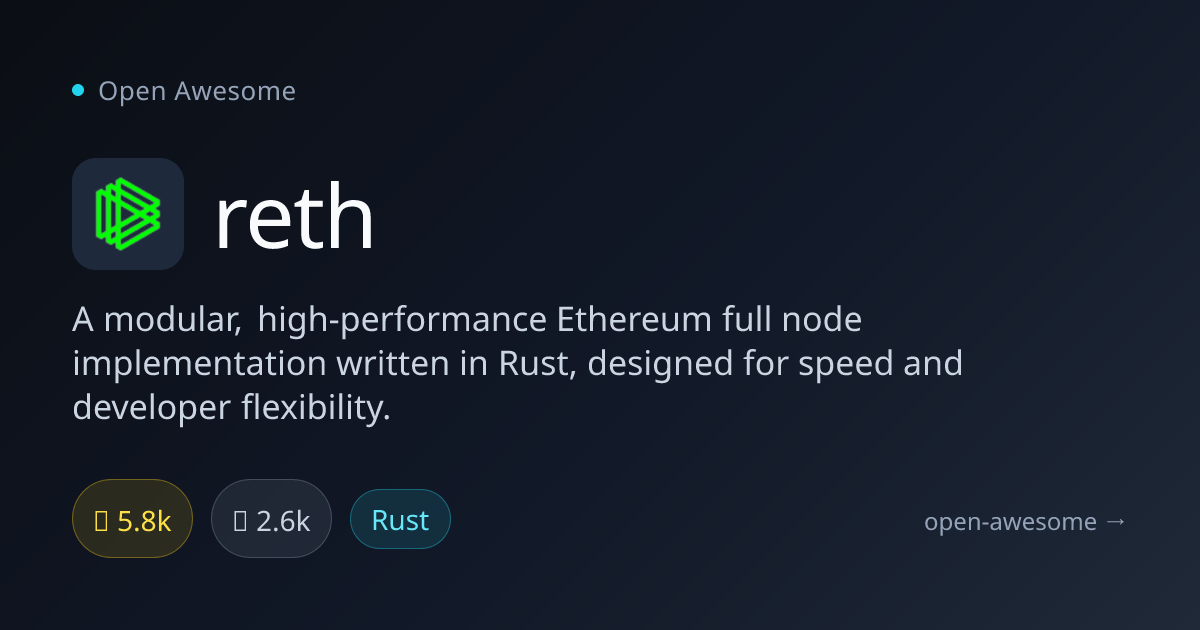 reth — Modular Ethereum Node in Rust | Open Awesome