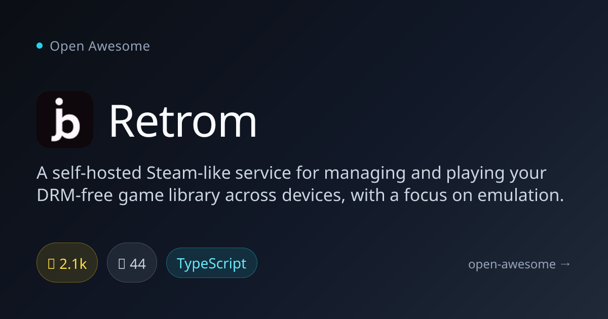 Retrom — Self-Hosted DRM-Free Game Service | Open Awesome