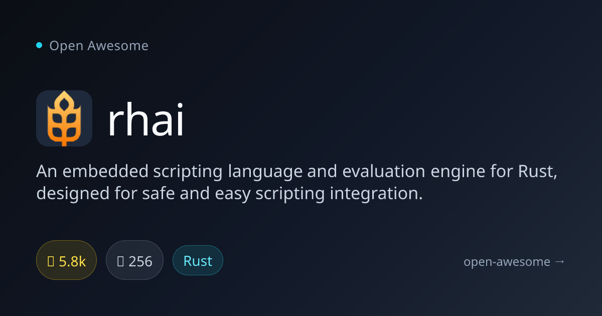 rhai — Embedded Scripting Language for Rust | Open Awesome