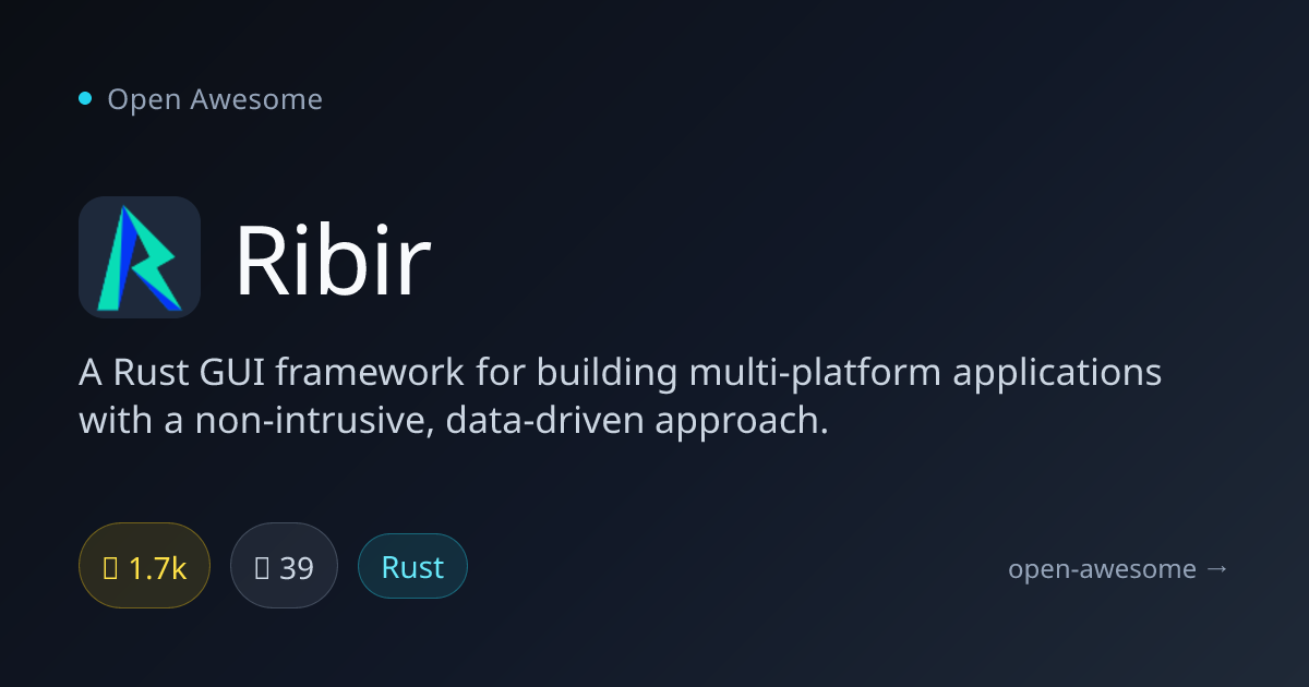 Ribir — Rust GUI Framework for Multi-Platform | Open Awesome