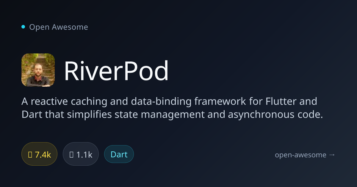 RiverPod — Flutter State Management Framework | Open Awesome