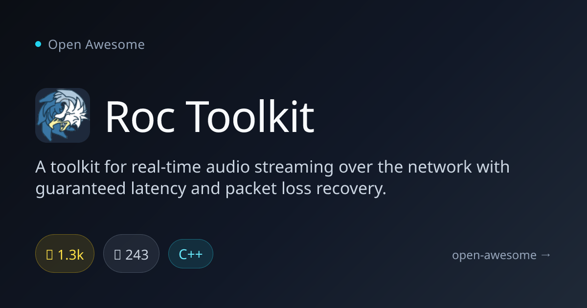 Roc Toolkit — Real-Time Audio Streaming Toolkit | Open Awesome