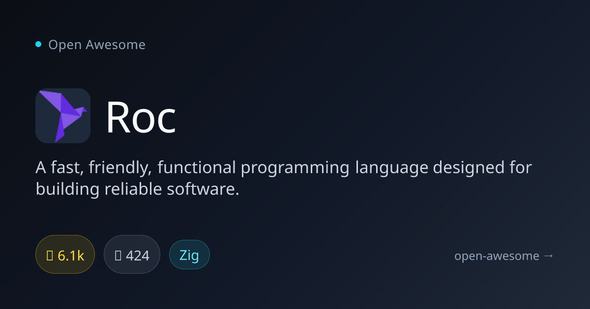 Roc — Fast Functional Programming Language | Open Awesome