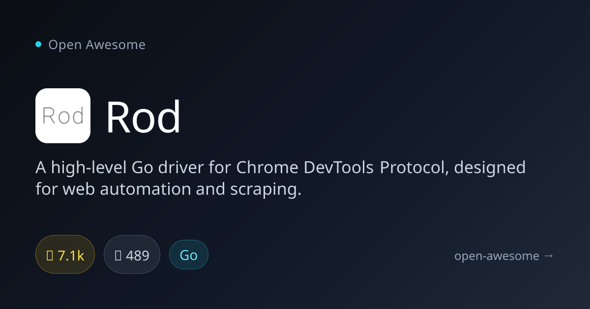 Rod — Go Chrome DevTools Driver | Open Awesome