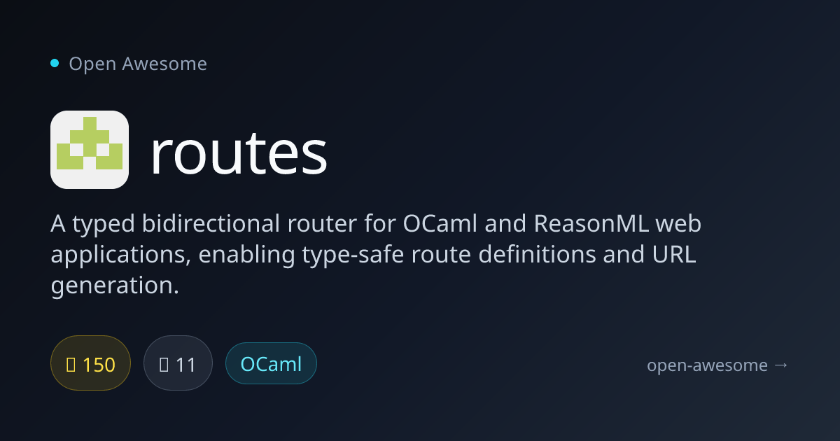 routes — Typed OCaml Web Router | Open Awesome