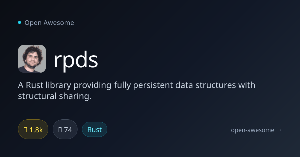 rpds — Rust Persistent Data Structures | Open Awesome