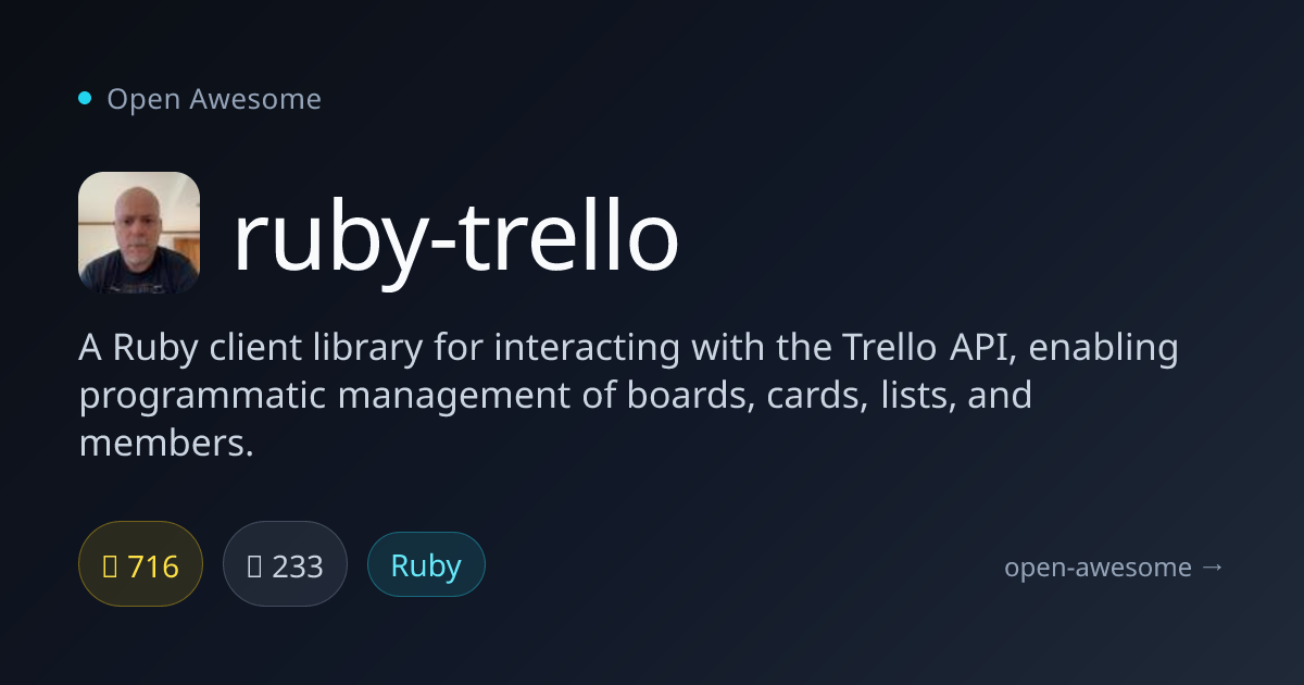ruby-trello — Ruby Client for Trello API | Open Awesome