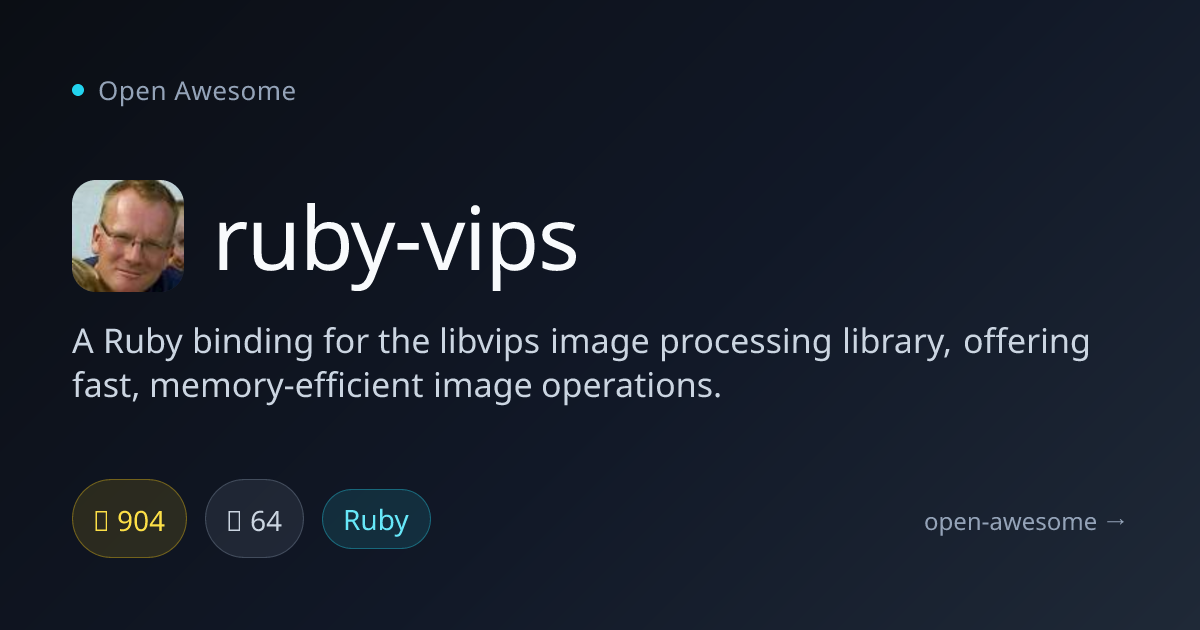 ruby-vips — Ruby Binding for libvips Library | Open Awesome
