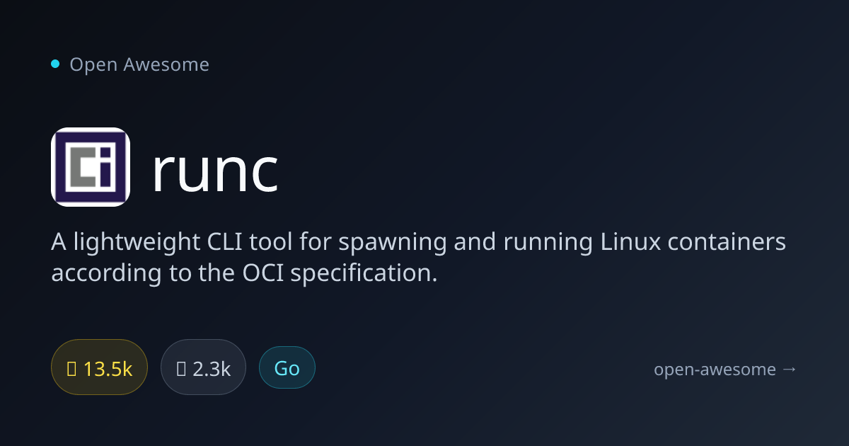 runc — Lightweight OCI Container Runtime | Open Awesome